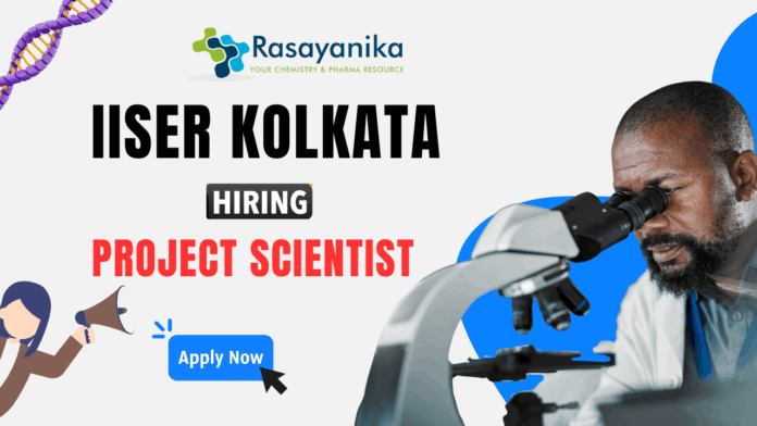 Chemistry Job for Project Scientist Role at IISER | Apply Now