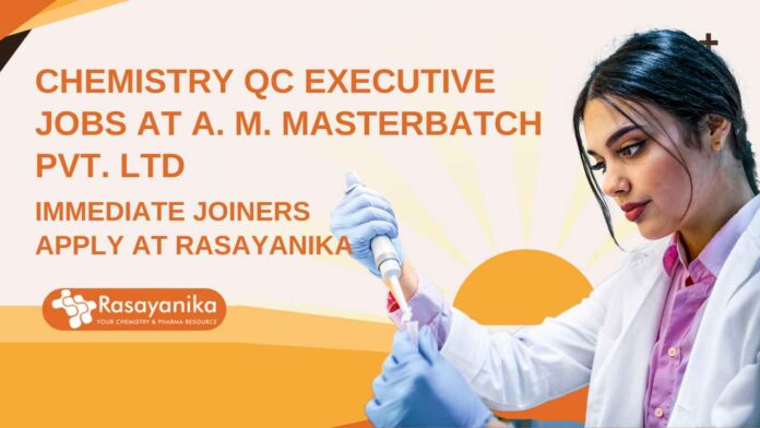 Chemistry QC Executive Jobs