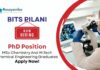 PhD Vacancy at BITS Pilani | MSc Chemistry And M.Tech Chemical Engineering Graduates Apply Now