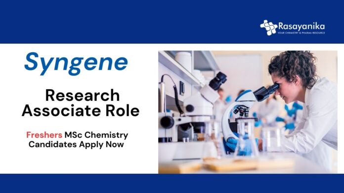 Freshers Jobs at Syngene | MSc Chemistry Candidates Apply Now for the Research Associate Role 