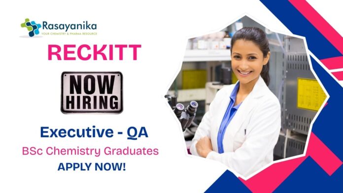 QA Chemistry Jobs | Apply Now For The Executive Role at Reckitt