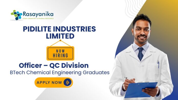 QC Chemical Engineering Jobs | Apply Now For The Officer Role at Pidilite Industries