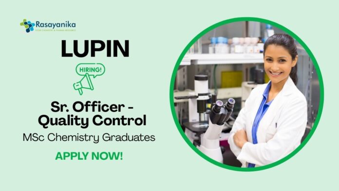 QC Chemistry Jobs at Lupin | Apply Now For The Senior Officer Role