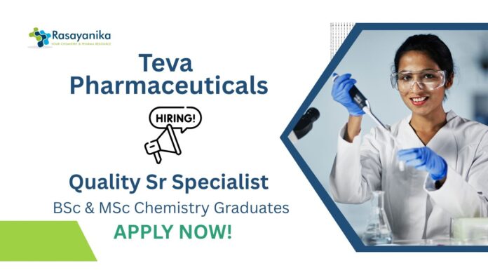 QC Job at Teva Pharmaceuticals | BSc & MSc Chemistry Graduates Apply Now For The Quality Sr Specialist Role