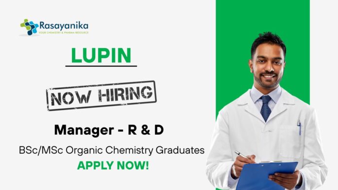 R&D Jobs at Lupin | Organic Chemistry Graduates Apply Now For The Manager Role