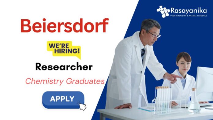 Researcher Job Vacancy at Beiersdorf | Hiring Chemistry Graduates-Apply Now
