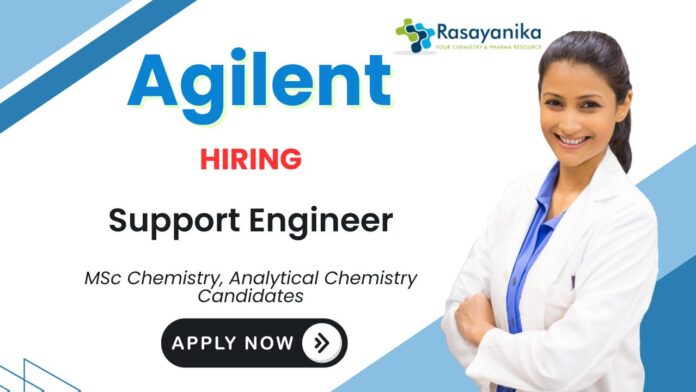 Support Engineer Job at Agilent Analytical Chemistry Candidates Apply Now 