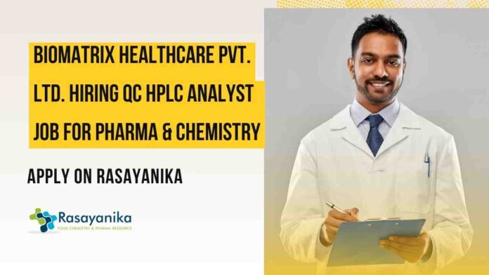 BPharm & MSc Chemistry Job Openings at BioMatrix