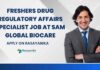 Freshers Drug Regulatory Affairs Specialist Job
