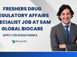 Freshers Drug Regulatory Affairs Specialist Job