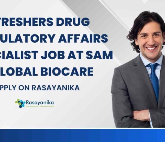 Freshers Drug Regulatory Affairs Specialist Job