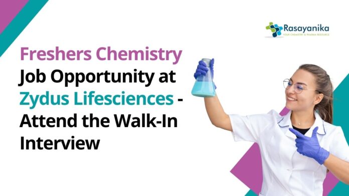 Chemistry Jobs at Zydus  Lifesciences | Jobs for BSc Chemistry Freshers Chemistry Jobs at Zydus  Lifesciences | Jobs for BSc Chemistry Freshers