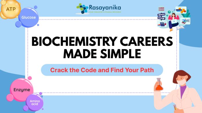 Biochemistry Career Pathways for Chemists – Crack the Code with These Visual Maps New