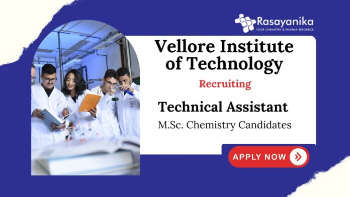 JRF Recruitment at VIT | MSc Chemistry Technical Assistant Jobs