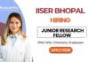 IISER Bhopal Recruitment – JRF Position for MSc & PhD Chemistry Jobs