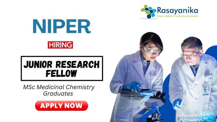 JRF Vacancy at NIPER MSc Chemistry Graduates Apply Online