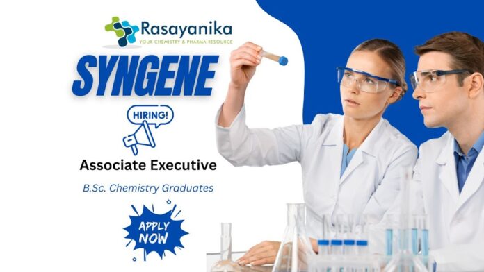 Join Syngene as Associate Executive-Chemistry Jobs in Bangalore Apply Now