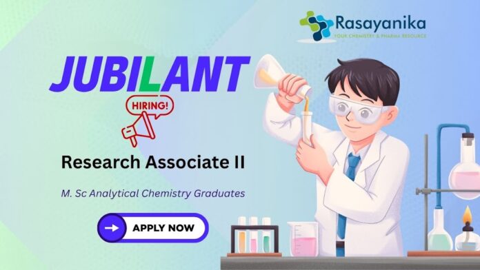 Jubilant Biosys Hiring Research Associate II – Analytical Chemistry Jobs Apply Now