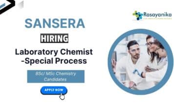 Laboratory Chemist – Special Process Role at Sansera | BSc Chemistry Jobs Laboratory Chemist Jobs at Sansera | Apply Now. BSc Chemistry Jobs