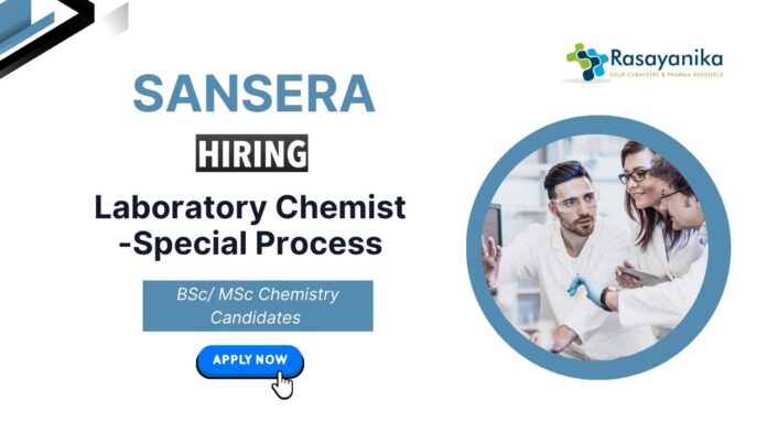Laboratory Chemist Jobs at Sansera | Apply Now. BSc Chemistry Jobs Laboratory Chemist Jobs at Sansera | Apply Now. BSc Chemistry Jobs