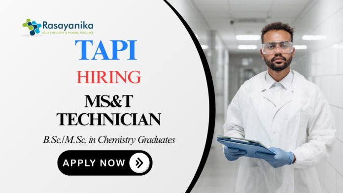 MS&T Technochian Job at TAPI Chemistry Career 