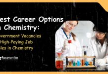Best Career Options in Chemistry: Government Vacancies & High-Paying Job Roles in Chemistry.