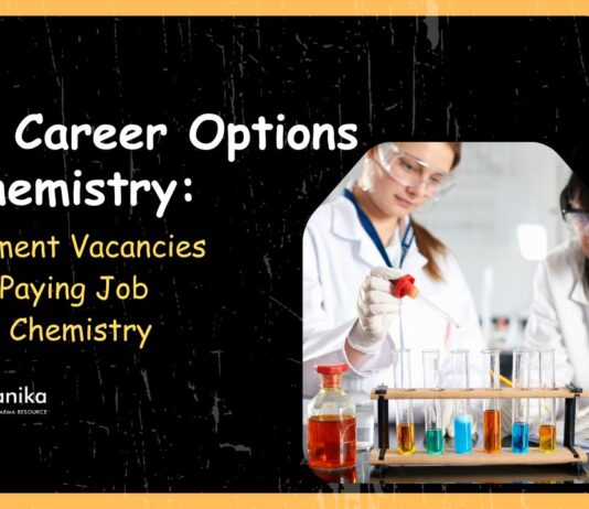 Best Career Options in Chemistry: Government Vacancies & High-Paying Job Roles in Chemistry.