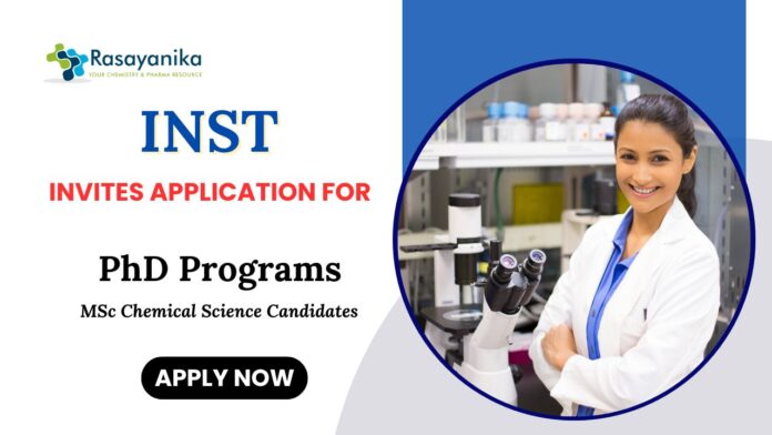 PhD Programs at INST MSc Chemistry Science Candidates Apply Now 