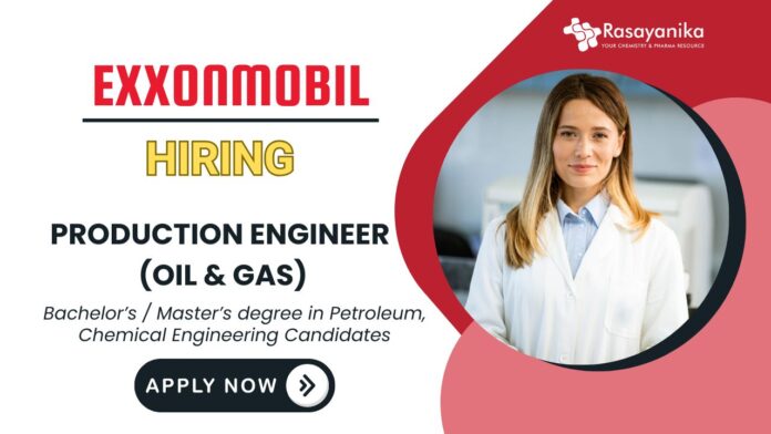 Production Engineer Role – ExxonMobil Career in Oil & Gas