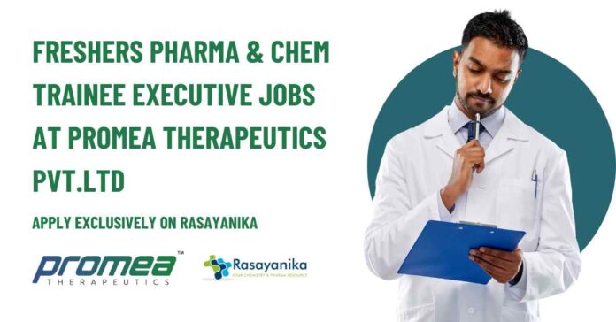 Freshers Pharma & Chem Trainee Executive Jobs
