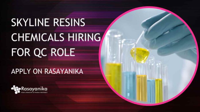 QC Job Openings at Skyline Resins Chemicals