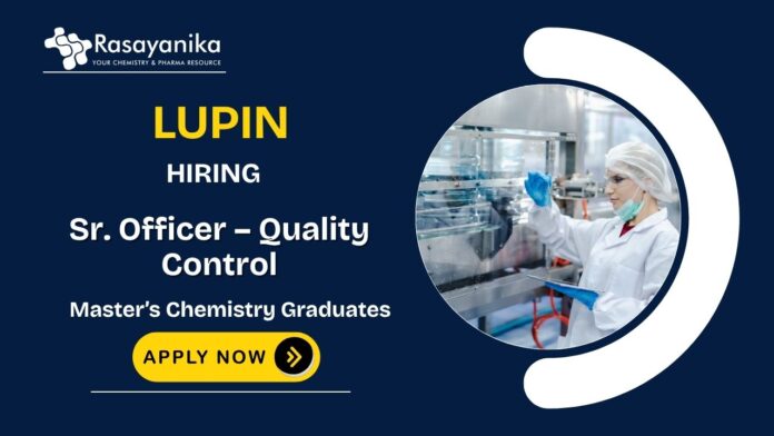 Quality Control Role Lupin Career for MSc Chemistry Graduates