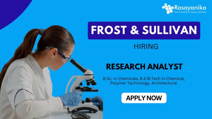 Research Analyst Jobs at Frost & Sullivan- Chemistry Graduates Apply Now
