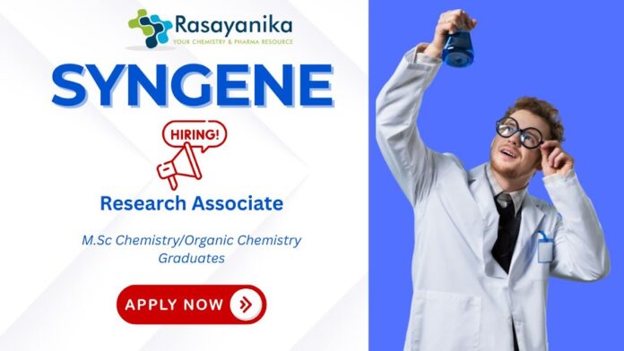 Research Associate – Organic Synthesis at Syngene, Bangalore ,Chemistry Jobs