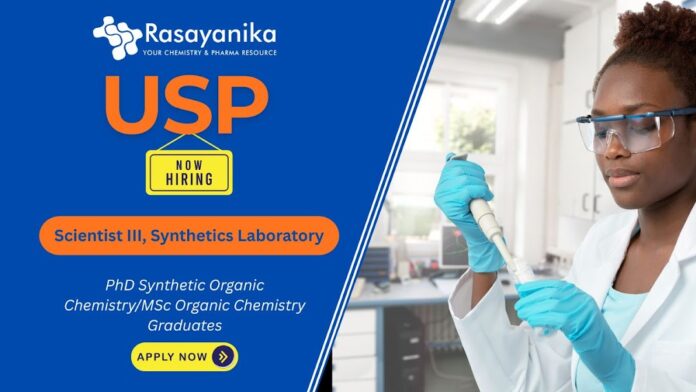 Scientist III – Synthetic Chemistry Job at USP Hyderabad, phd chemistry jobs,msc chemistry jobs,usp careers
