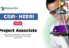 Project Associate Jobs at CSIR - NEERI | Chemistry Graduates Earn upto Rs. 36,000/-pm