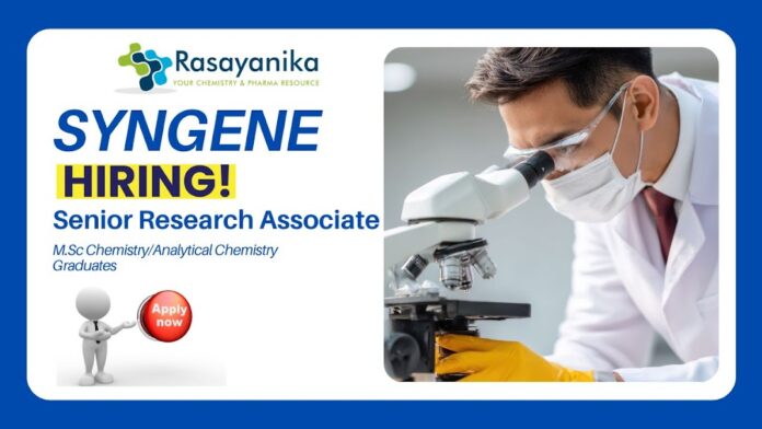 Senior Research Associate Opportunity at Syngene, Bangalore ,Msc chemistry jobs