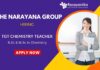 TGT Chemistry Vacancy at The Narayana Group- Apply now