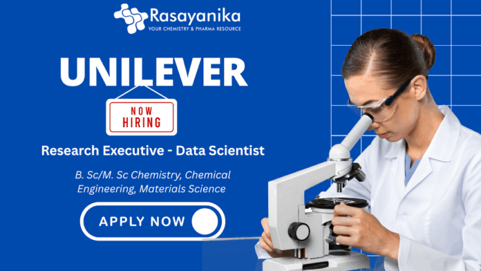 Unilever Hiring Research Executive Data Scientist - Chemistry Jobs Bangalore Apply  now