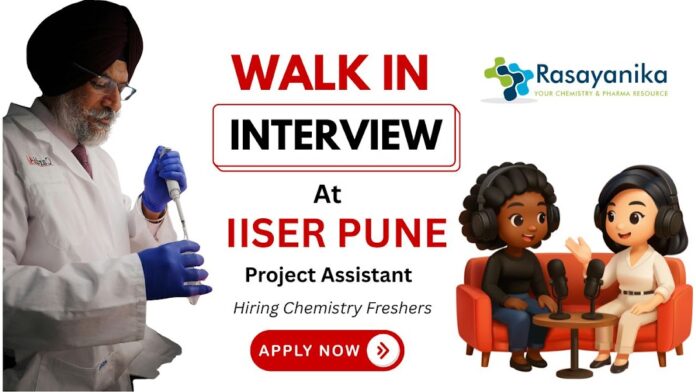Walk-in Interview at IISER Pune for Project Assistant Job Post 2025 | Apply Now