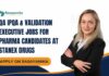 QA IPQA & Validation Executive Jobs For Pharma Candidates