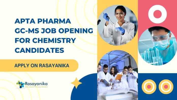 GC-MS Chemistry Jobs at Apta Pharma