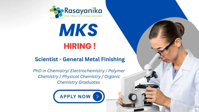 Scientist - General Metal Finishing | MKS Instruments Careers India | Chemistry PhD jobs India