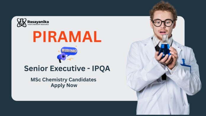 Executive Jobs at Piramal Pharma | MSc Chemistry Candidates Apply Now