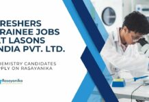 Freshers Trainee Jobs at Lasons India Pvt. Ltd. – Chemistry Candidates Apply on Rasayanika Freshers Chemistry Trainee Jobs