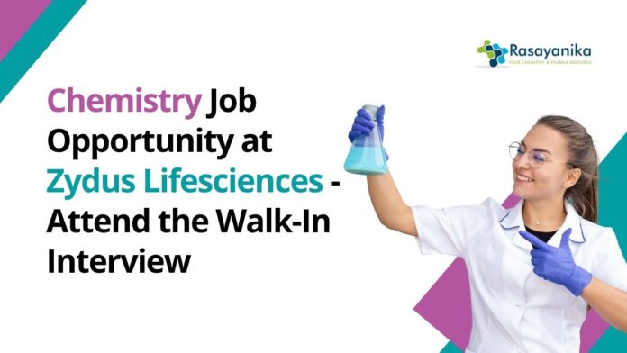 Chemistry Jobs at Zydus LifeSciences | Attend the Walk-In-Interview. BSc/ MSc Chemistry, & BE Chemical Professionals Apply. Executive Job Role