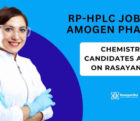 RP-HPLC Jobs at Amogen Pharma - Chemistry Candidates Apply on Rasayanika