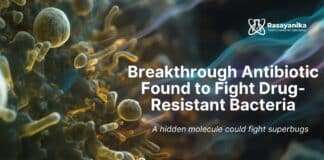 Breakthrough Antibiotic Found to Fight Drug-Resistant Bacteria