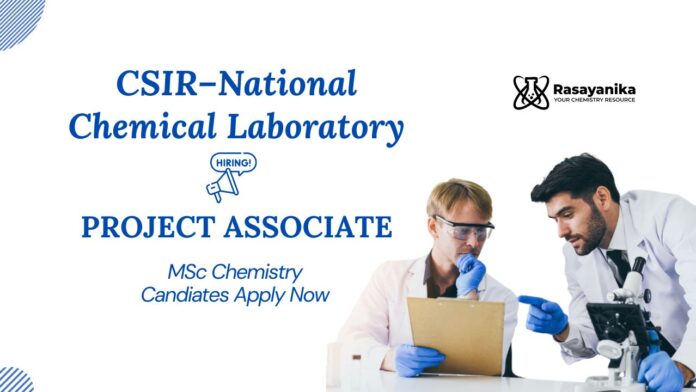 Project Associate Jobs at NCL | MSc Chemistry Graduates Apply Project Associate Jobs at NCL | MSc Chemistry Graduates Apply