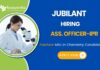 Chemistry Job Jubilant Careers   Asst. Officer - IPR Position